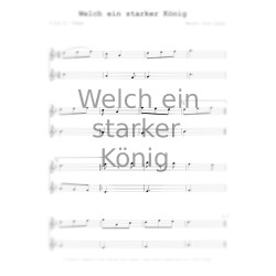 Welch ein starker König (Einzelnoten)